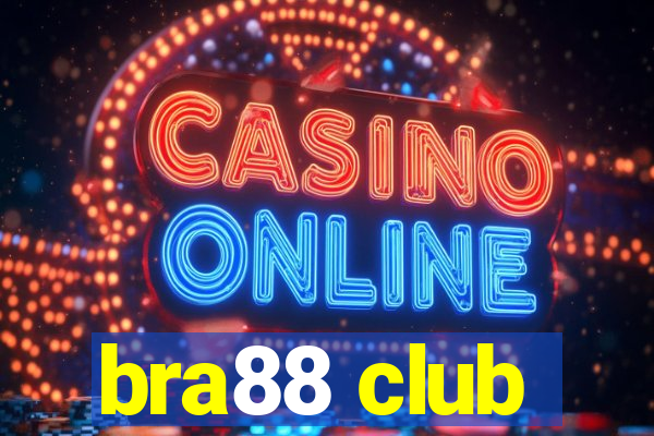 bra88 club